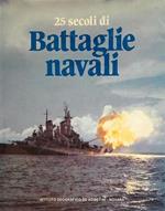 25 secoli di Battaglie navali