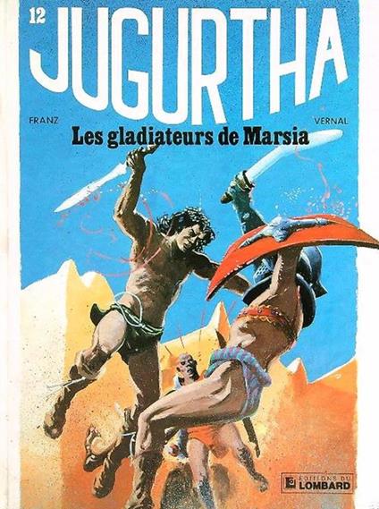 Jugurtha 12. Les gladiateurs de Marsia - Franz Vernal - copertina