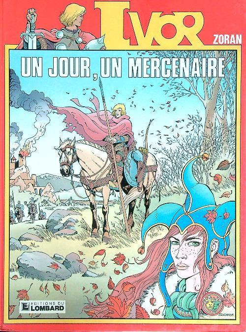 Zoran Ivor - Un jour, un mercenaire - copertina