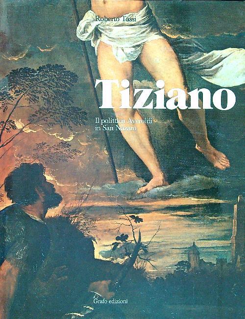 Tiziano. Il polittico Averoldi in San Nazaro