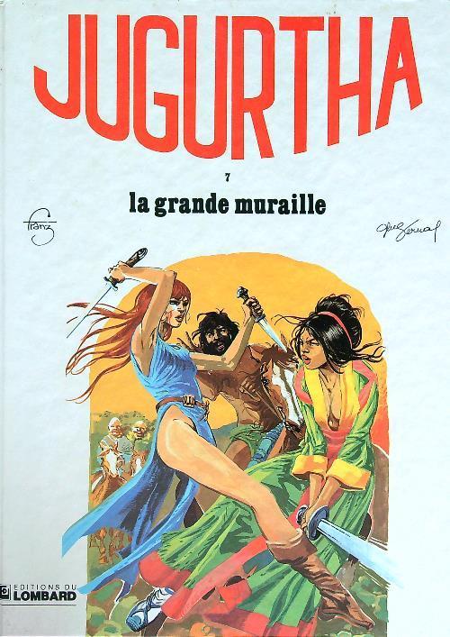 Jugurtha 7. La grande muraille - Franz - copertina