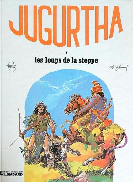 Jugurtha 6. Les loups de la steppe - Franz,Vernal - copertina