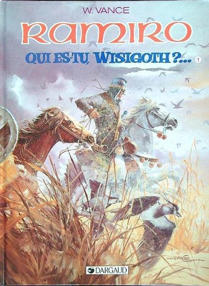 Ramiro 9.  Qui et tu, wisigoth?... tome premier - W. Vance - copertina