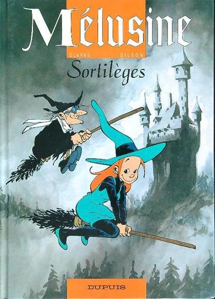 Melusine 1 Sortileges - Clarke Lee,Gilson - copertina