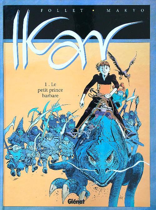 Ikan 1. Le petit prince barbare