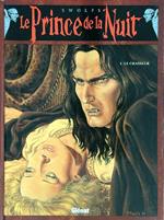 Le prince de la Nuit. Le Chasseur