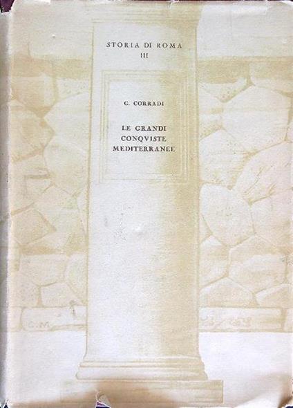 Le grandi conquiste mediterranee - G. Corradi - copertina