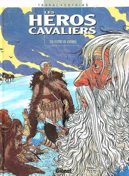 Les Heroes cavaliers 4. L'esprit de Vermine - Tarral,Cothias - copertina