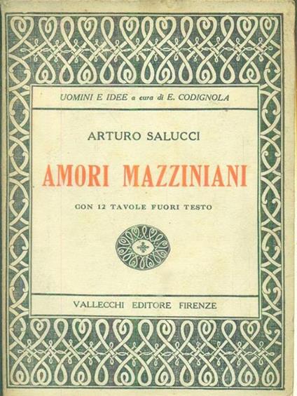 Amori mazziniani - Arturo Salucci - copertina