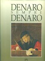 Denaro sempre denaro