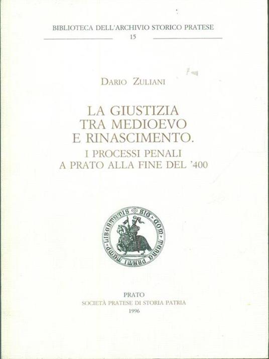 La giustizia tra Medioevo e Rinascimento - Dario Zuliani - copertina