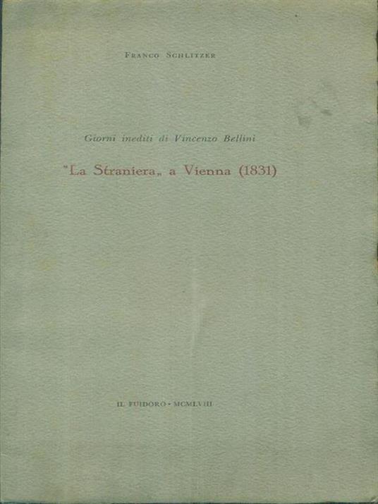 La Straniera a Vienna (1831) - Franco Schlitzer - copertina
