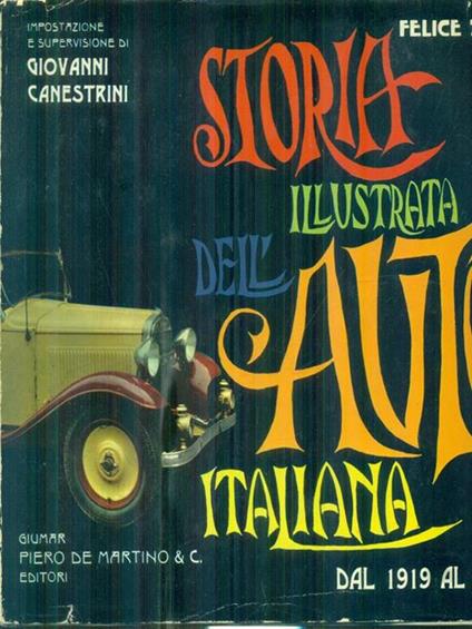 Storia illustrata dell'auto italiana 2vv - Felice Dessi - copertina