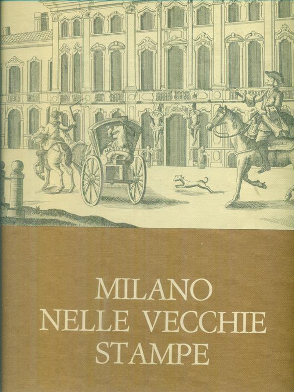 Milano nelle vecchie stampe *