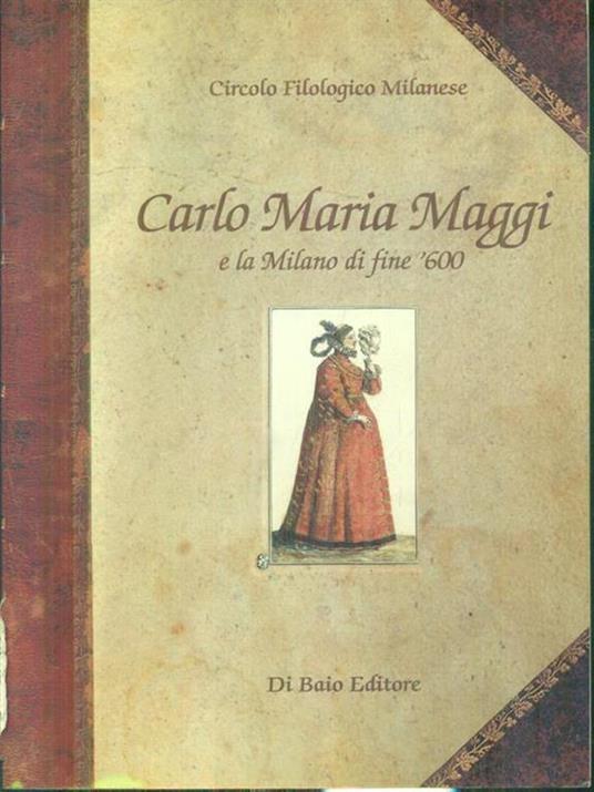 Carlo Maria Maggi e la Milano di fine '600 - copertina