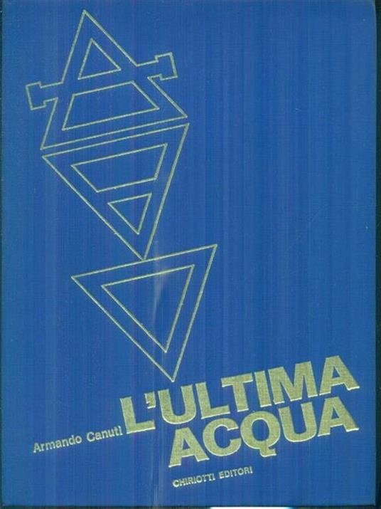 L' ultima acqua 2vv - Armando Canuti - copertina