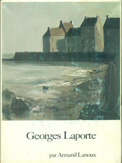 Georges Laporte - Armand Lanoux - copertina