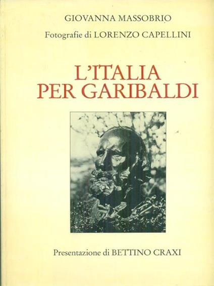 L' Italia per Garibaldi - Giovanna Massobrio - copertina