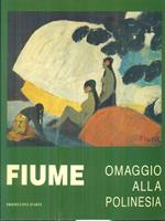 Fiume. Omaggio alla Polinesia (autografo artista)