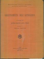 Addestramento dell'artiglieria vol. IV istruzione sul tiro parte 1 nozioni teoriche