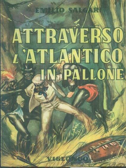 Attraverso l'Atlantico in pallone - Emilio Salgari - copertina