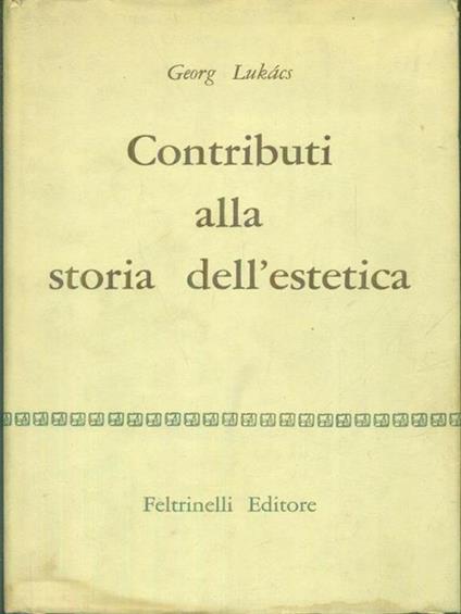 Contributo alla storia dell'estetica - Georg Lukacs - copertina