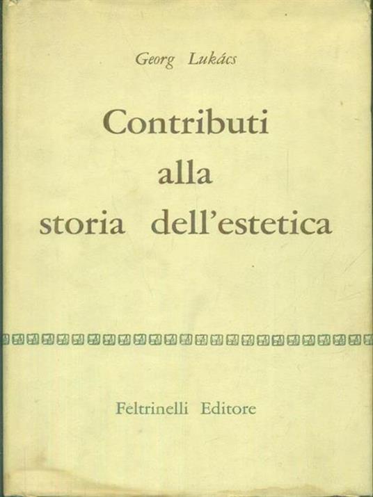 Contributo alla storia dell'estetica - Georg Lukacs - copertina