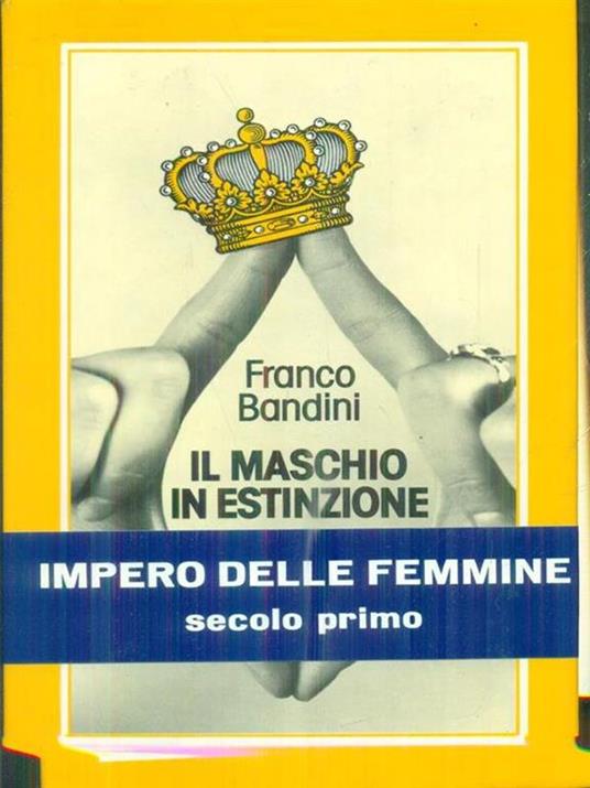 Il maschio in estinzione - Franco Bandini - copertina
