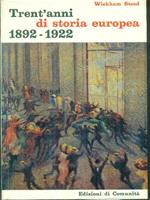 Trent'anni di storia europea 1892-1922
