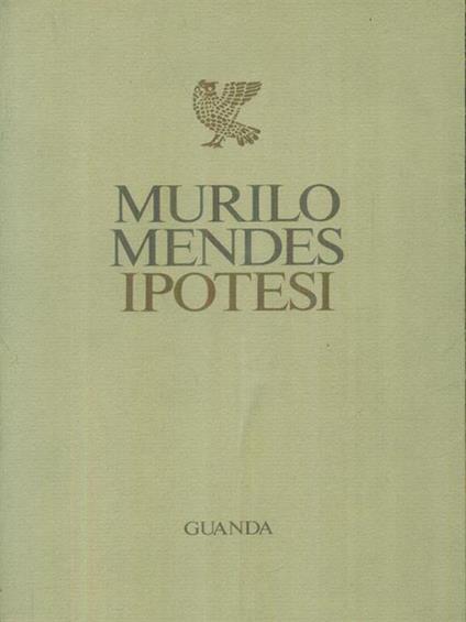 Ipotesi - Murilo Mendes - copertina