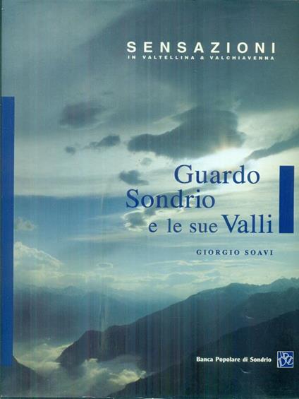 Guardo Sondrio e le sue valli - Giorgio Soavi - copertina
