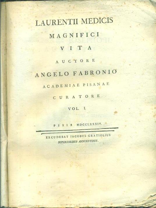 Laurentii Medicis Magnifici Vita - Angelo Fabroni - copertina