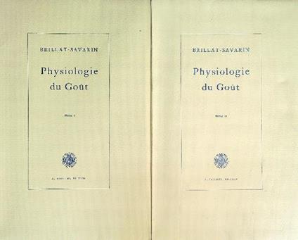 Physiologie du Gout 2 voll. - Jean-Anthelme Brillat Savarin - copertina