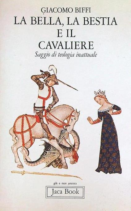 La Bella, la Bestia e il Cavaliere - Giacomo Biffi - copertina