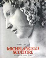 Michelangelo scultore