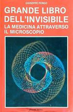 La conquista del mondo invisibile