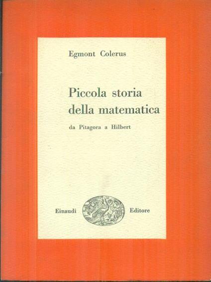 Piccola storia della matematica - Egmont Colerus - copertina