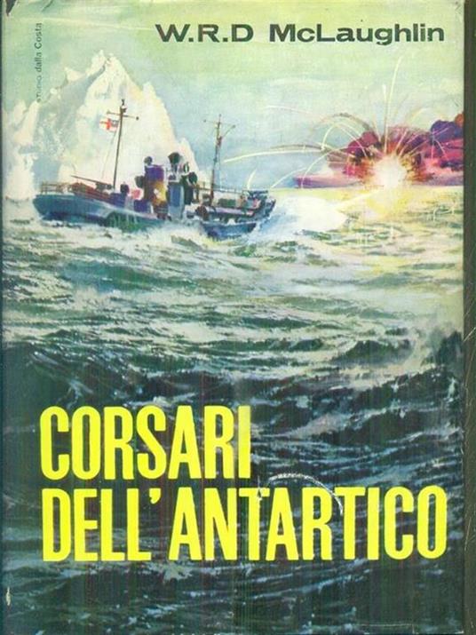 Corsari dell'Antartico - W.R.D. McLaughlin - copertina