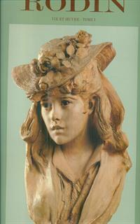 Rodin. Tome I