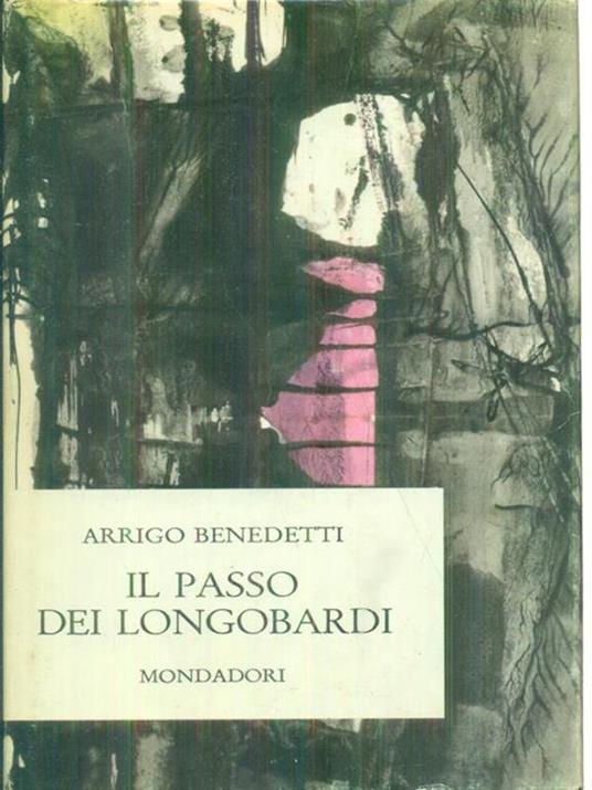 Il passo dei longobardi - Arrigo Benedetti - copertina