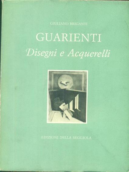 Guarienti. Disegni e acquarelli con dedica autografata artista - Giuliano Briganti - copertina
