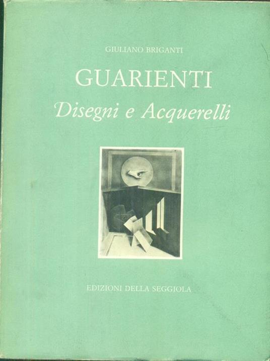 Guarienti. Disegni e acquarelli con dedica autografata artista - Giuliano Briganti - copertina