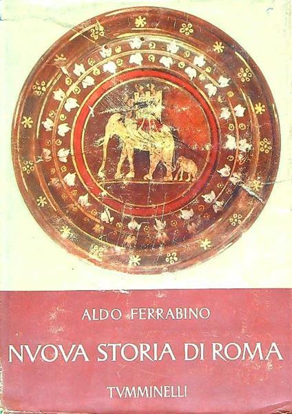 Nuova storia di Roma 3 voll. - Aldo Ferrabino - copertina