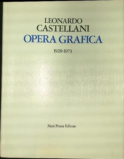 Opera grafica 1928-1973 - Leonardo Castellani - copertina