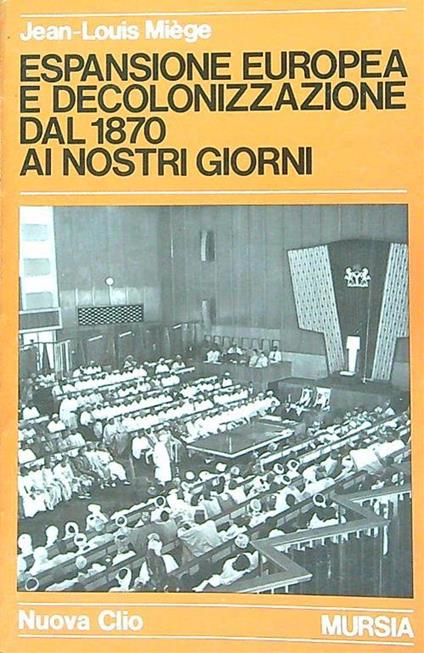 Espansione europea e decolonozzazione dal 1870 ai nostri giorni - copertina