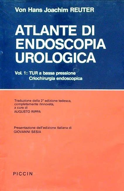 Atlante di endoscopia urologica - Von Hans Joachim Reuter - copertina