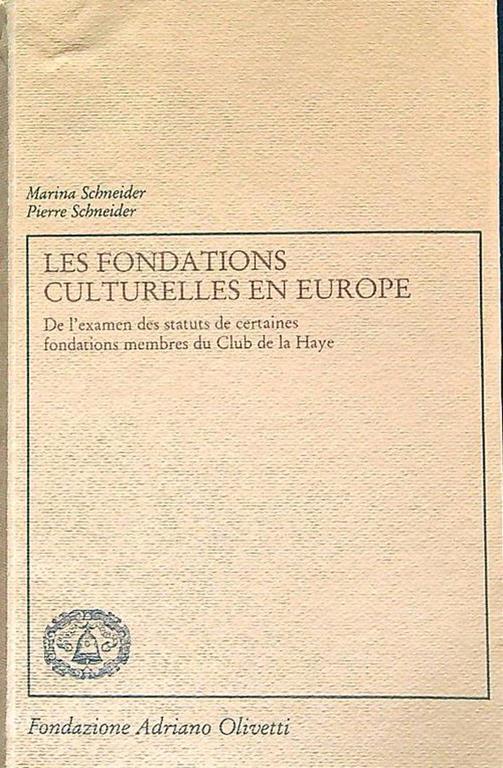 Les fondations culturelles en Europe - Marina e Pierre Schneider - copertina