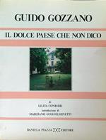 Guido Gozzano. Il dolce paese che non dico