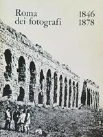 Roma dei fotografi 1846-1878