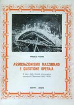 Associazionismo mazziniano e questione operaia